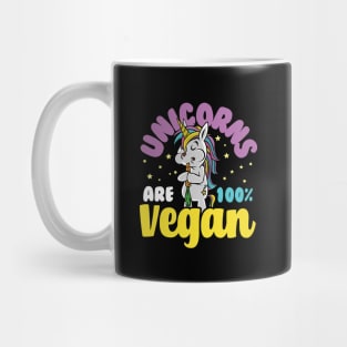 Unicorns Are Vegan Mug